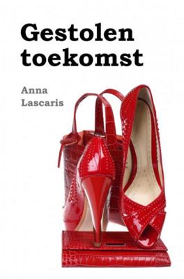 Anna  Lascaris Gestolen toekomst