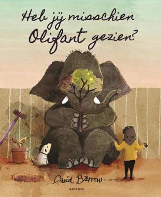 Heb jij misschien Olifant gezien? - David Barrow - Hardcover (9789025766825)