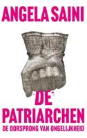 De Patriarchen - Angela Saini - eBook (9789025908867)