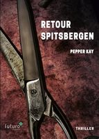 Retour Spitsbergen - Pepper Kay - ebook - thumbnail