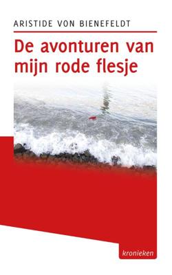 De avonturen van mijn rode flesje - Aristide Von Bienefeldt - Paperback (9789491065675)
