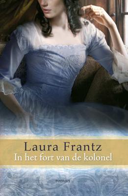 In het fort van de kolonel - Laura Frantz - Paperback (9789029720410)