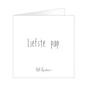 Wenskaart • Liefste pap