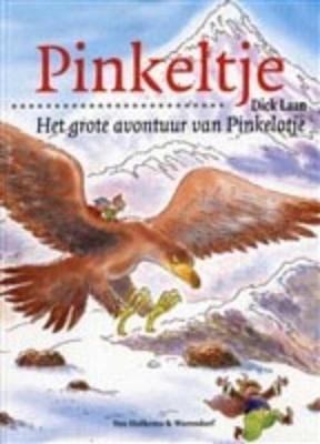 Grote avontuur van Pinkelotje - Dick Laan - Paperback (9789047513667)