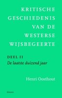 Kritische geschiedenis van de westerse wijsbegeerte - 2 De laatste duizend jaar - Henri Oosthout - ebook - thumbnail