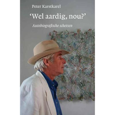 'Wel aardig, nou?' - (ISBN:9789056155032)