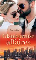 Glamoureuze affaires - Cathy Williams, Susan Stephens, Lucy Ellis - ebook