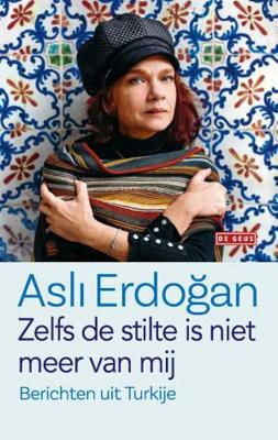 Zelfs de stilte is niet meer van mij - Asli Erdogan - ebook