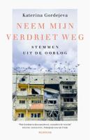 Neem mijn verdriet weg - Katerina Gordejeva - Paperback (9789048870332)