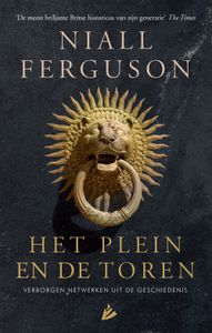 Het plein en de toren - Niall Ferguson - ebook