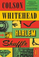 Harlem Shuffle - Colson Whitehead - ebook