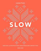 Slow - Louise Franc - Hardcover (9789461432469)