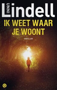 Ik weet waar je woont - Unni Lindell - ebook