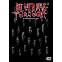 Bleeding Through - Wolves Among Sleep (DVD)