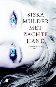 Met zachte hand - Siska Mulder - ebook