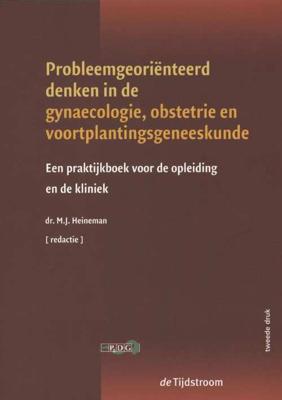 Probleemgeoriënteerd denken in de gynaecologie, obstetrie en voortplantingsgeneeskunde - Paperback (9789058982018)