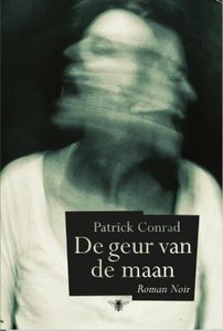 De geur van de maan - Patrick Conrad - ebook