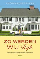 Zo werden wij rijk - Thomas Lepeltak - eBook (9789461272690)