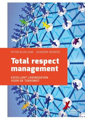 Total respect management (E-boek) - Genserik Reniers, Peter Blokland - eBook (9789401411981) Total respect management (E-boek) - Genserik Reniers, Peter Blokland - eBook (9789401411981)