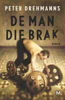 De man die brak - Peter Drehmanns - ebook