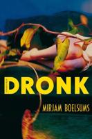 Dronk - Mirjam Boelsums - ebook
