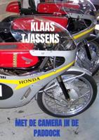 Met de camera in de paddock - Klaas Tjassens - Paperback (9789464184976)
