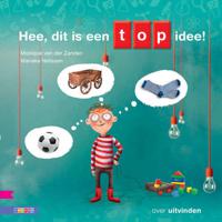 Hee, dit is een top idee! - Monique van der Zanden - Hardcover (9789048723263)