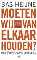 Moeten wij van elkaar houden? - Bas Heijne - Paperback (9789023435877)