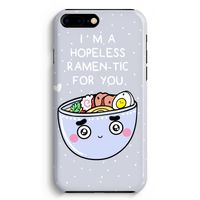 I'm A Hopeless Ramen-Tic For You: iPhone 8 Plus Volledig Geprint Hoesje - thumbnail