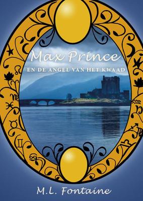 Max Prince en de angel van het kwaad - M.L. Fontaine - Paperback (9789076407586) Max Prince en de angel van het kwaad - M.L. Fontaine - Paperback (9789076407586)