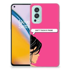 OnePlus Nord 2 5G Silicone-hoesje Woman Don't Touch My Phone