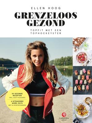 Grenzeloos gezond - Ellen Hoog - eBook (9789048835140)
