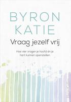 Vraag jezelf vrij - Byron Katie - ebook
