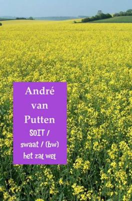 Soit / swaat / (bw)/het zal wel - André van Putten - Paperback (9789402157314)