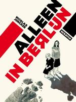 Alleen in Berlijn - Nicolas Juncker - Hardcover (9789493166318)