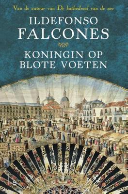 Koningin op blote voeten - Ildefonso Falcones - eBook (9789021809335) Koningin op blote voeten - Ildefonso Falcones - eBook (9789021809335)