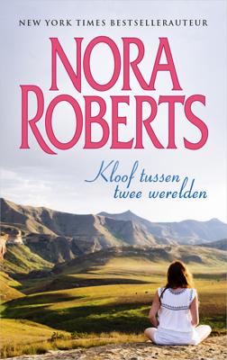 Kloof tussen twee werelden - Nora Roberts - eBook (9789461703088)