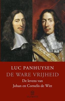 De ware vrijheid - Luc Panhuysen - eBook (9789046705520) De ware vrijheid - Luc Panhuysen - eBook (9789046705520)