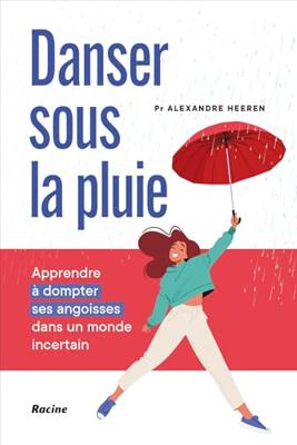 Danser sous la pluie (French Edition)