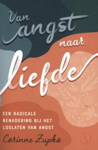 Van angst naar liefde (Paperback)