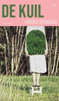 De kuil - Hiroko Oyamada - ebook - thumbnail