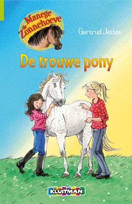 Manege de Zonnehoeve - De trouwe pony - Gertrud Jetten - Paperback (9789020662993)