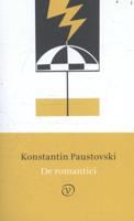 De romantici - Konstantin Paustovski - Paperback (9789028261945)