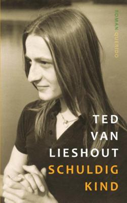 Ted van Lieshout Schuldig kind