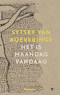 Het is maandag vandaag - Sytske van Koeveringe - eBook (9789023449935)