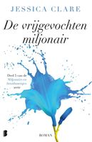 De vrijgevochten miljonair - Jessica Clare - ebook