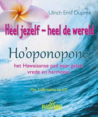 Heel jezelf - heel de wereld - Ulrich Emil Dupree - Hardcover (9789088401381)