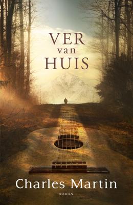 Ver van huis - Charles Martin - ebook