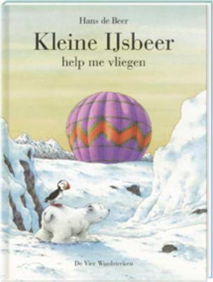 Kleine ijsbeer help me vliegen - Hans de Beer - Paperback (9789055795864)