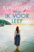 Waar ik voor leef - Karen Kingsbury - ebook